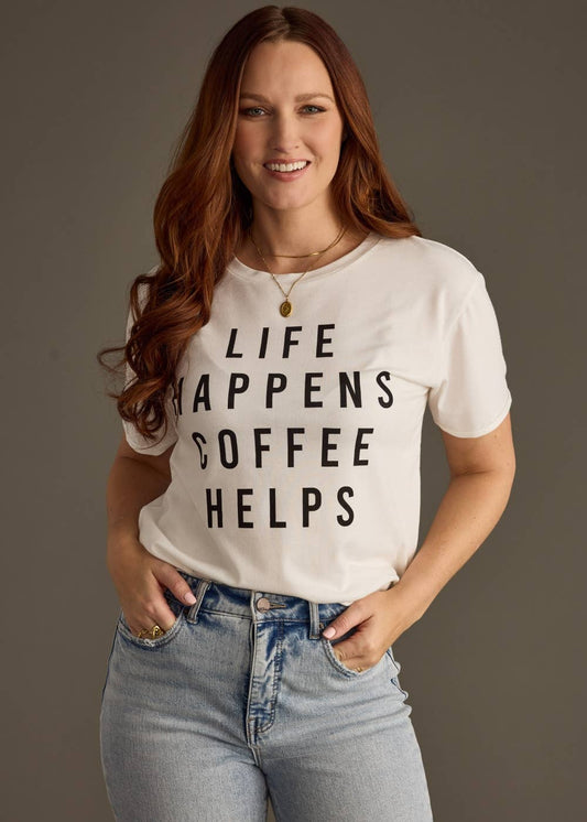 Life Happens Coffee Helps Tee
